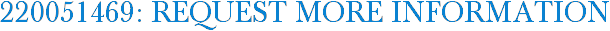 220051469: Request More Information