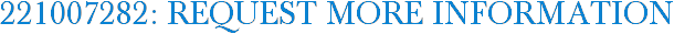 221007282: Request More Information