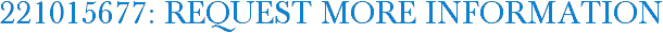 221015677: Request More Information