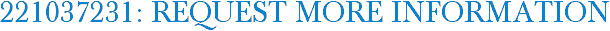 221037231: Request More Information