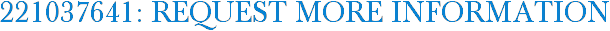 221037641: Request More Information