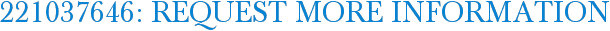 221037646: Request More Information