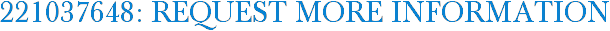 221037648: Request More Information