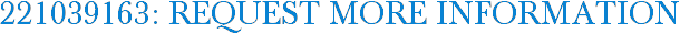 221039163: Request More Information