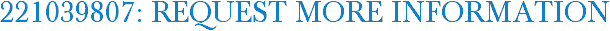 221039807: Request More Information