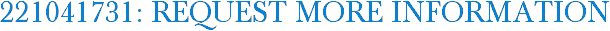 221041731: Request More Information