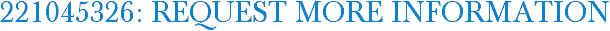 221045326: Request More Information