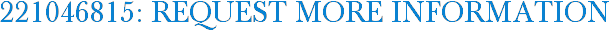 221046815: Request More Information