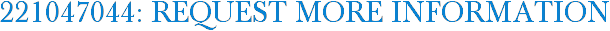 221047044: Request More Information