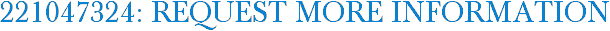 221047324: Request More Information