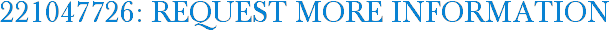221047726: Request More Information
