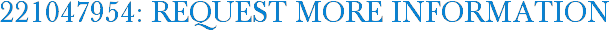 221047954: Request More Information