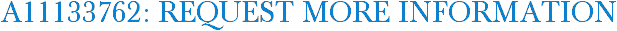 A11133762: Request More Information