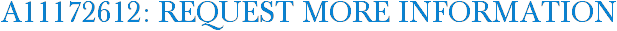 A11172612: Request More Information
