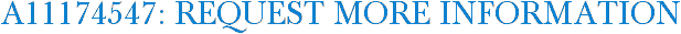 A11174547: Request More Information