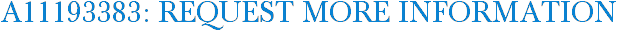 A11193383: Request More Information