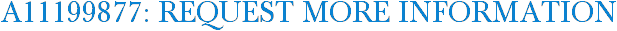 A11199877: Request More Information