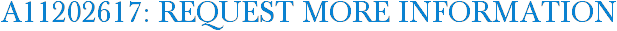 A11202617: Request More Information