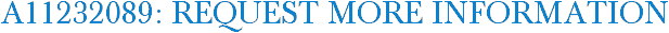 A11232089: Request More Information