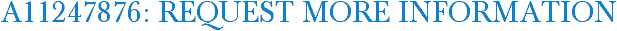 A11247876: Request More Information