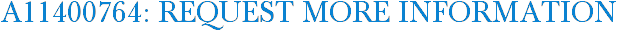 A11400764: Request More Information