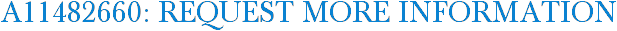 A11482660: Request More Information