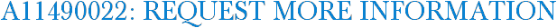 A11490022: Request More Information
