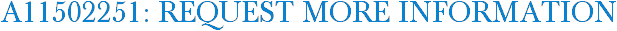 A11502251: Request More Information