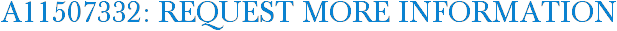 A11507332: Request More Information