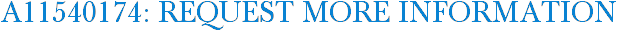 A11540174: Request More Information