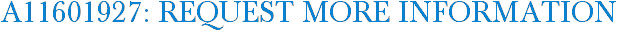 A11601927: Request More Information