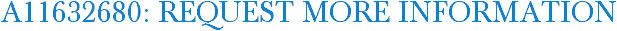 A11632680: Request More Information