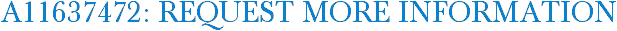 A11637472: Request More Information