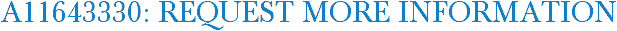 A11643330: Request More Information