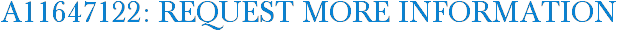 A11647122: Request More Information
