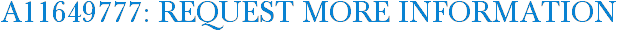 A11649777: Request More Information