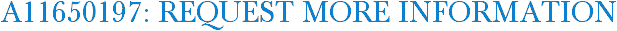 A11650197: Request More Information