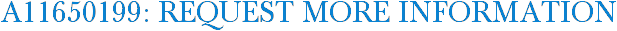 A11650199: Request More Information