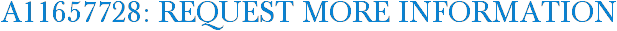 A11657728: Request More Information