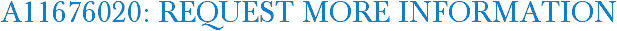 A11676020: Request More Information
