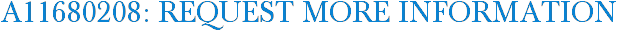 A11680208: Request More Information