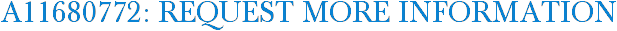 A11680772: Request More Information