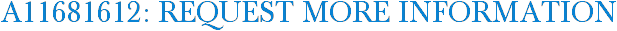 A11681612: Request More Information