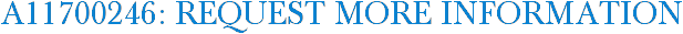 A11700246: Request More Information