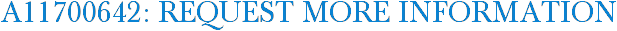 A11700642: Request More Information