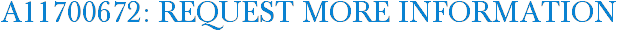 A11700672: Request More Information