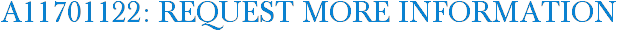 A11701122: Request More Information