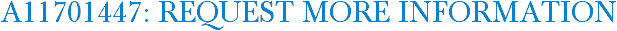 A11701447: Request More Information