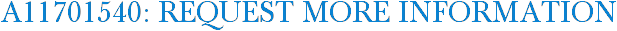 A11701540: Request More Information