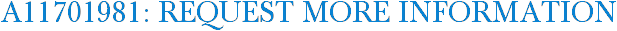 A11701981: Request More Information